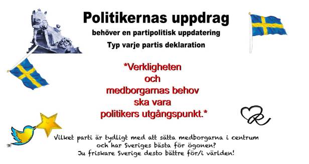 Politikeruppdraget - Verkligheten och medborgarnas behov ska vara politikers utgångspunkt.