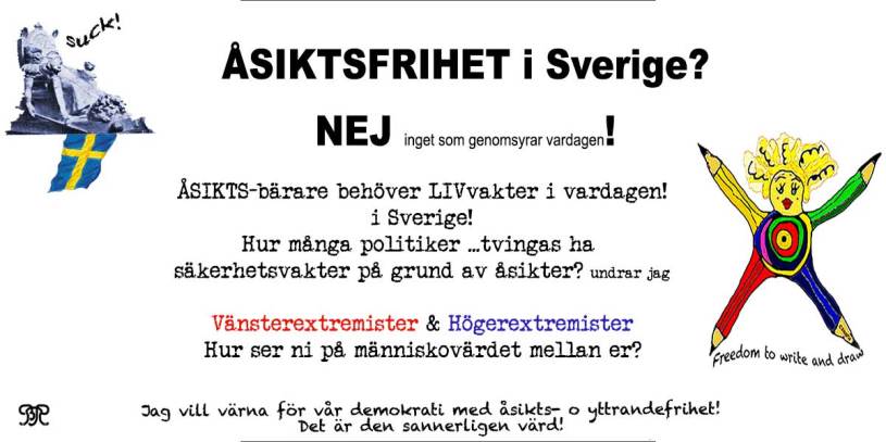 Åsiktsfrihet & Livvakter i Sverige