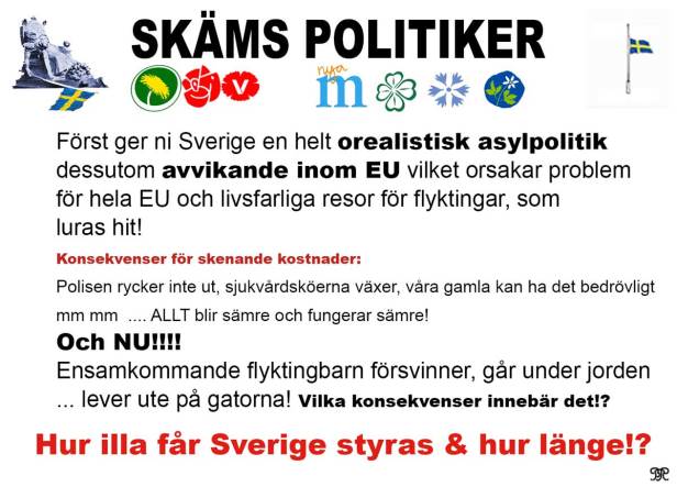 SKÄMS POLITIKER! - Konsekvenser av den orealistiska asylpolitiken!